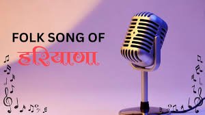 Major folk songs of Haryana