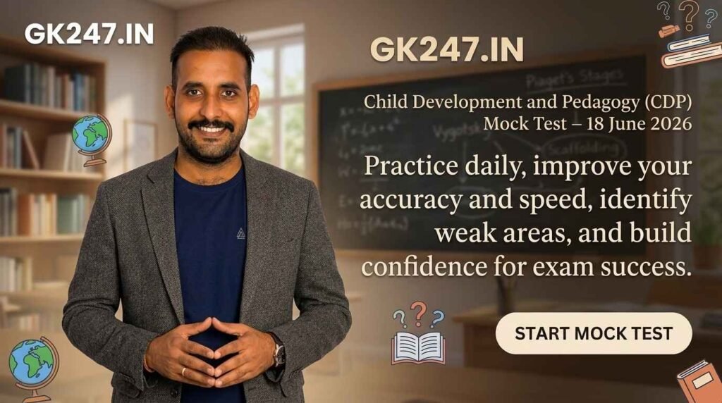 CDP Child Development and Pedagogy (CDP) Mock Test – 18 June 2026
