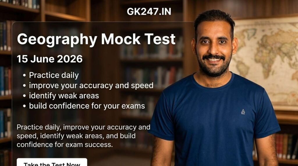 Geography Mock Test – 15 June 2026